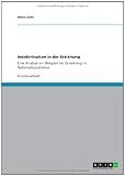 Indoktrination in der Erziehung: Eine Analyse am Beispiel der Erziehung im Nationalsozialismus