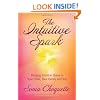 The Intuitive Spark: Bringing Intuition Home to Your Child, Your Family, and You