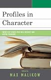 Profiles in Character: Twenty-six Stories That Will Instruct and Inspire Teenagers