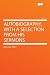 Autobiography, With a Selection From His Sermons