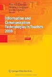 Information and Communication Technologies in Tourism 2008: Proceedings of the International Conference in Innsbruck, Austria, 2008