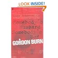Somebody's Husband, Somebody's Son: The Story of the Yorkshire Ripper