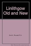 Linlithgow : old and new