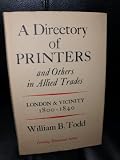 A directory of printers and others in allied trades, London and vicinity 1800-1840