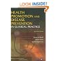 Health Promotion and Disease Prevention in Clinical Practice (HEALTH PROMOTION & DISEASE PREVENTION IN CLIN PRACTICE)