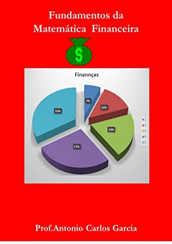 Fundamentos Da Matemática Financeira (Portuguese Edition)