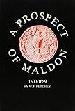 A prospect of Maldon : 1500-1689