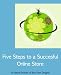 5 Steps to a Successful Online Store
