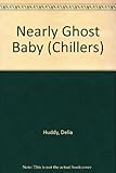 The nearly ghost baby