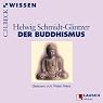 H&ouml;rbuch Der Buddhismus