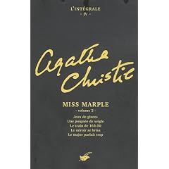 L'int�grale Agatha Christie, Tome 4 : Miss Marple : Volume 2, Jeux de glaces ; Une poign�e de seigle ; Le train de 16h50 ; Le miroir se brisa ; Le major parlait trop