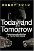 Henry Ford Today and Tomorrow - Special Edition of Ford's 1926 Classic