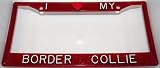 Red Glitter I Love My Border Collie Frame