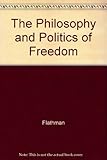 The philosophy and politics of freedom