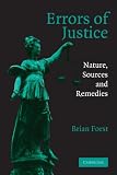 Errors of Justice: Nature, Sources and Remedies (Cambridge Studies in Criminology)
