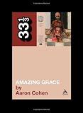 Aretha Franklins Amazing Grace (33 1/3)