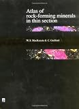 Atlas of Rock-Forming Minerals in Thin Section