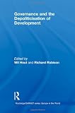 Governance and the Depoliticisation of Development (Routledge/<strong>GARNET</strong> series)