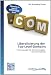 Liberalisierung der Top-Level-Domains: Freie Auswahl bei Namensvergabe f&uuml;r Unternehmen (German Edition)
