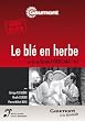 Le bl� en herbe