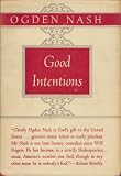 Good Intentions