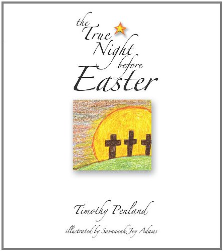 The True Night Before Easter