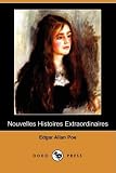 Nouvelles Histoires Extraordinaires (Dodo Press) (French Edition)