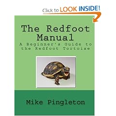 The Redfoot Manual: A Beginners Guide To The Redfoot Tortoise (Paperback) The Redfoot Manual: A Beginner's Guide To The Redfoot Tortoise
