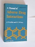 A manual of adverse drug interactions