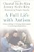 Image of A Full Life with Autism: From Learning to Forming Relationships to Achieving Independence