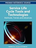 Service life cycle tools and technologies : methods, trends, and advances