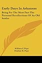 Early days in Arkansas;: Being for the most part the personal recollections of an old settler