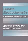 Surface Electrochemistry: A Molecular Level Approach