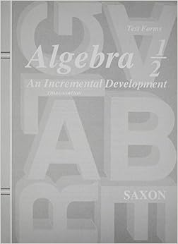 Amazon.com: Saxon Algebra 1/2: An Incremental Development, Test Forms ...