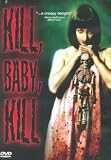 Kill, Baby, Kill