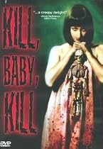 Kill, Baby, Kill