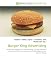 Burger King Advertising: Burger King advertising. The Burger King, Coq Roq, Fast food advertising, McDonald's advertising, McDonaldland, Better Business Bureau