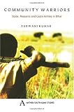 Community Warriors: State, Peasants and Caste Armies in Bihar (Anthem Press India)