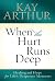 When the Hurt Runs Deep: Healing and Hope for Life's Desperate Moments