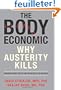 The Body Economic: Why Austerity Kills: Recessions, Budget Battles, and the Politics of Life and Death