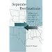 Separate Destinations: Migration, Immigration, and the Politics of Places