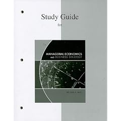 Study Guide for Managerial Economics and Business Strategy