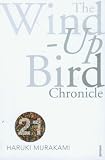 The Wind-Up Bird Chronicle (Vintage 21st Anniv Editions) Medium