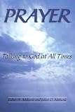 PRAYER: Talking to God at All Times