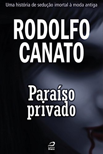 Paraíso privado (Portuguese Edition)