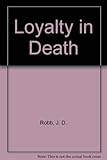 Loyalty in death