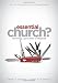 Essential Church?: Reclaiming a Generation of Dropouts
