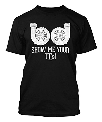Show Me Your TT's! Men's T-shirt