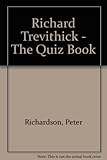 Richard Trevithick : the quiz book
