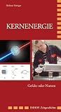 Produkt-Bild: Kernenergie: Gefahr oder Nutzen
